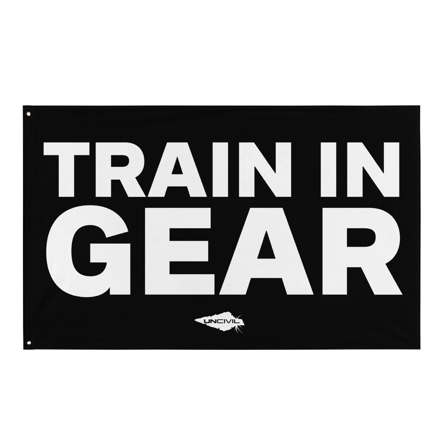Train in Gear Flag 5x3 flag. Made for Firefighters, military, and first responders. Black and White flag with the UNCIVIL spear.