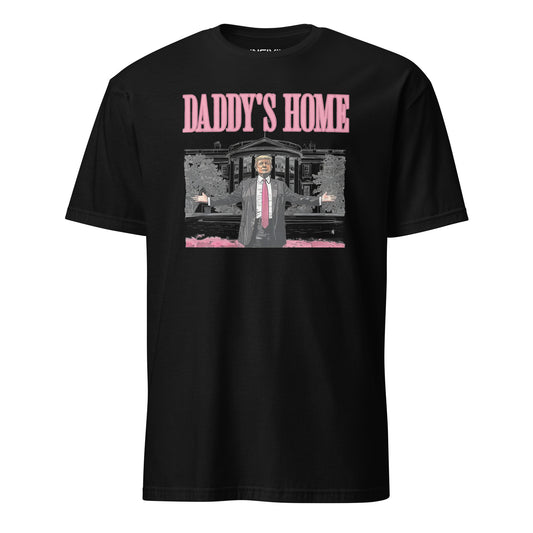 Black Daddy's home Trump Graphic T-shirt available in six colors for a Limited time ONLY.