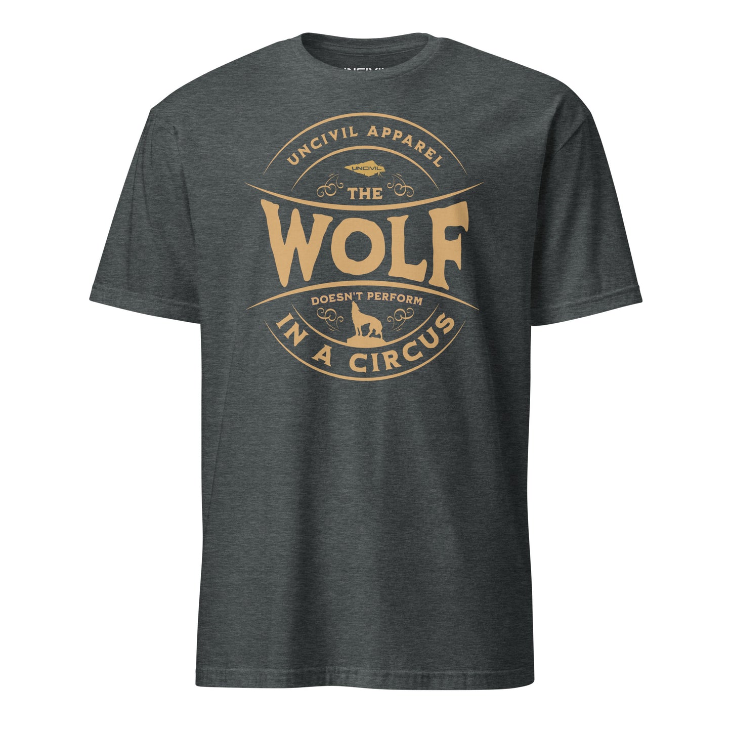 Heather Grey The Wolf Does Not Perform in the Circus Graphic Unisex T-shirt