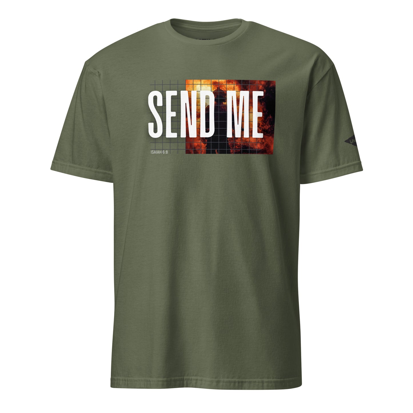 Military Green Send Me Isaiah 6:8 UNCIVIL Flames T-Shirt with Black Uncivil Spear on Left Sleeve