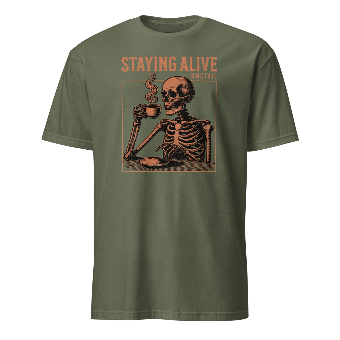 Military Green Staying Alive Graphic Unisex T-Shirt with Skeleton Drinking Coffee