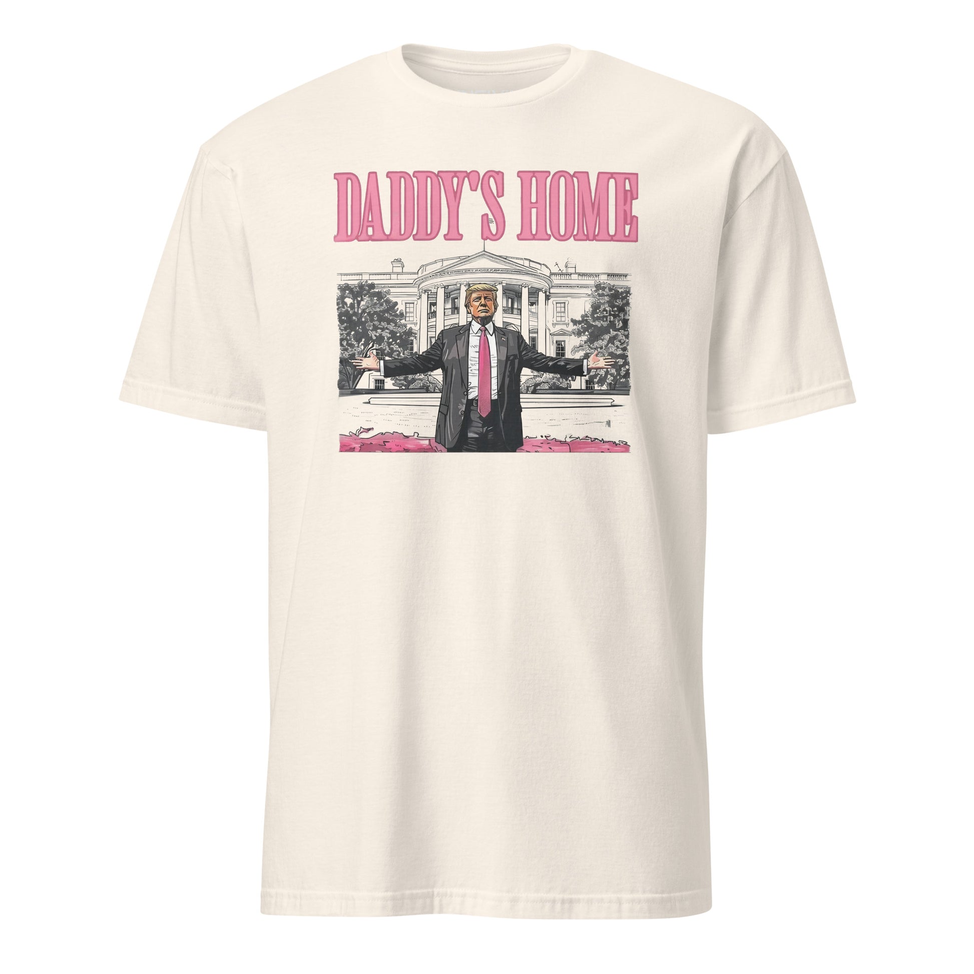 Cream Daddy's home Trump Graphic T-shirt available in six colors for a Limited time ONLY.