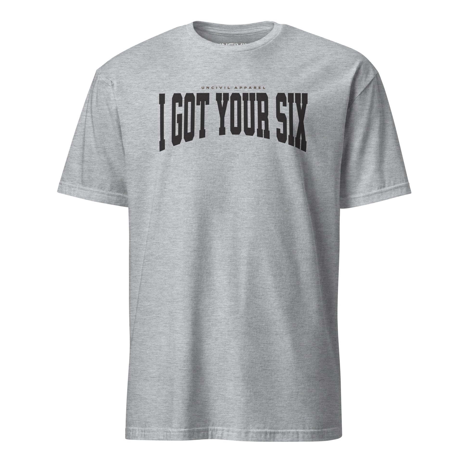 Grey I Got Your Six first responder unisex T-Shirt