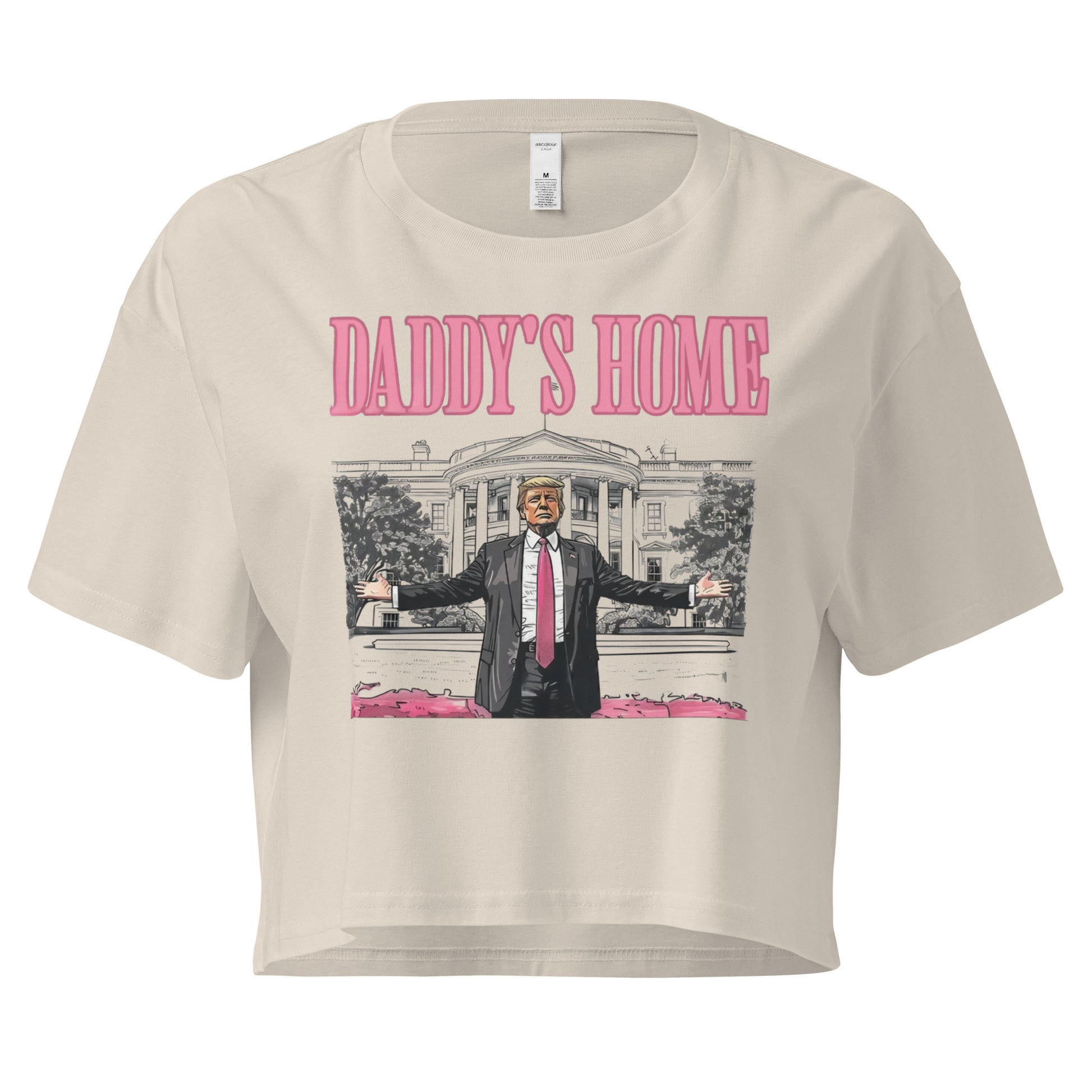 Natural and Bubble Gum pink Daddy's Home Trump Women’s Crop Top
