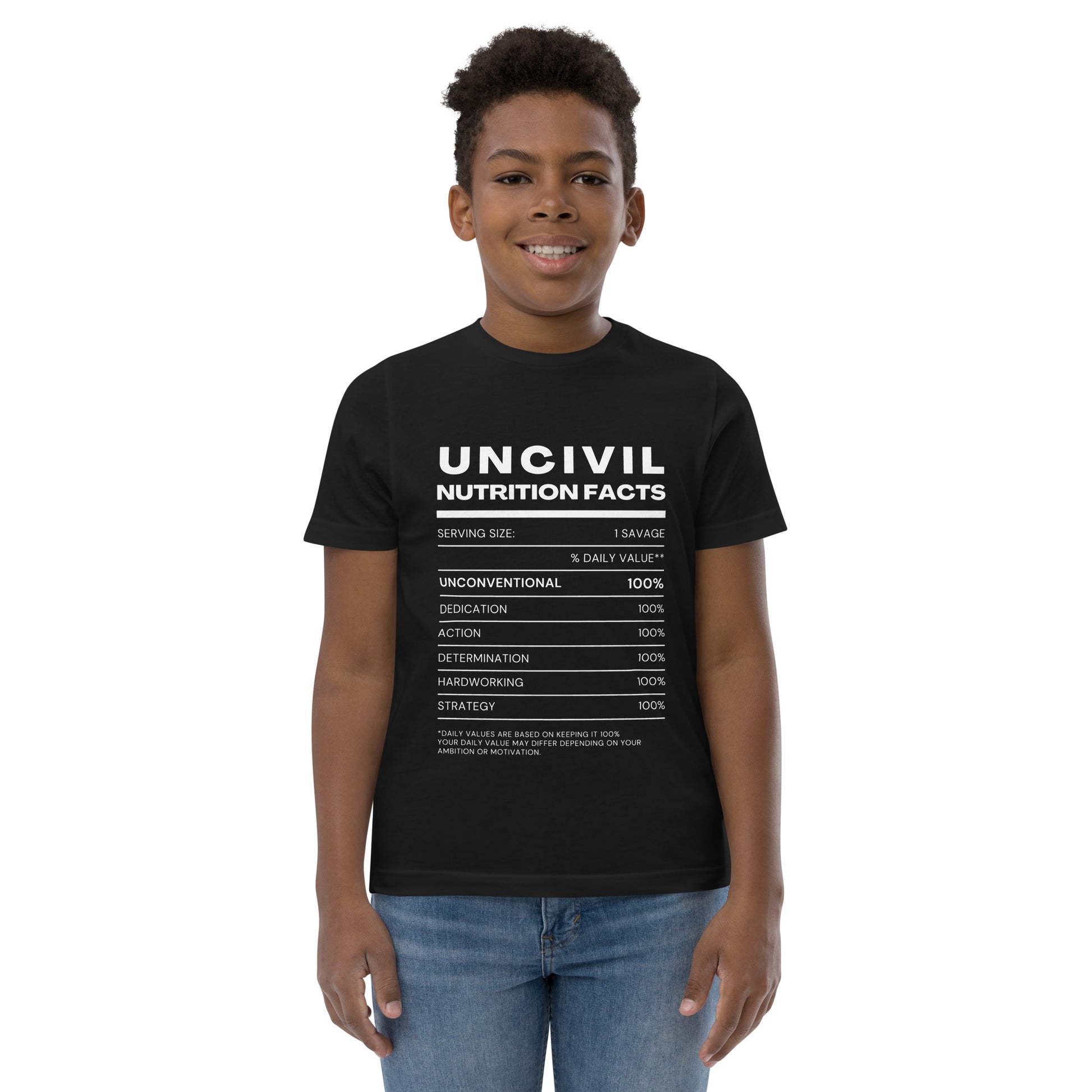 Our UNCIVIL Nutritional facts, Unconventional, dedicated, action, determination, hardworking, & strategy. Featured in black and white, youth shirt.
