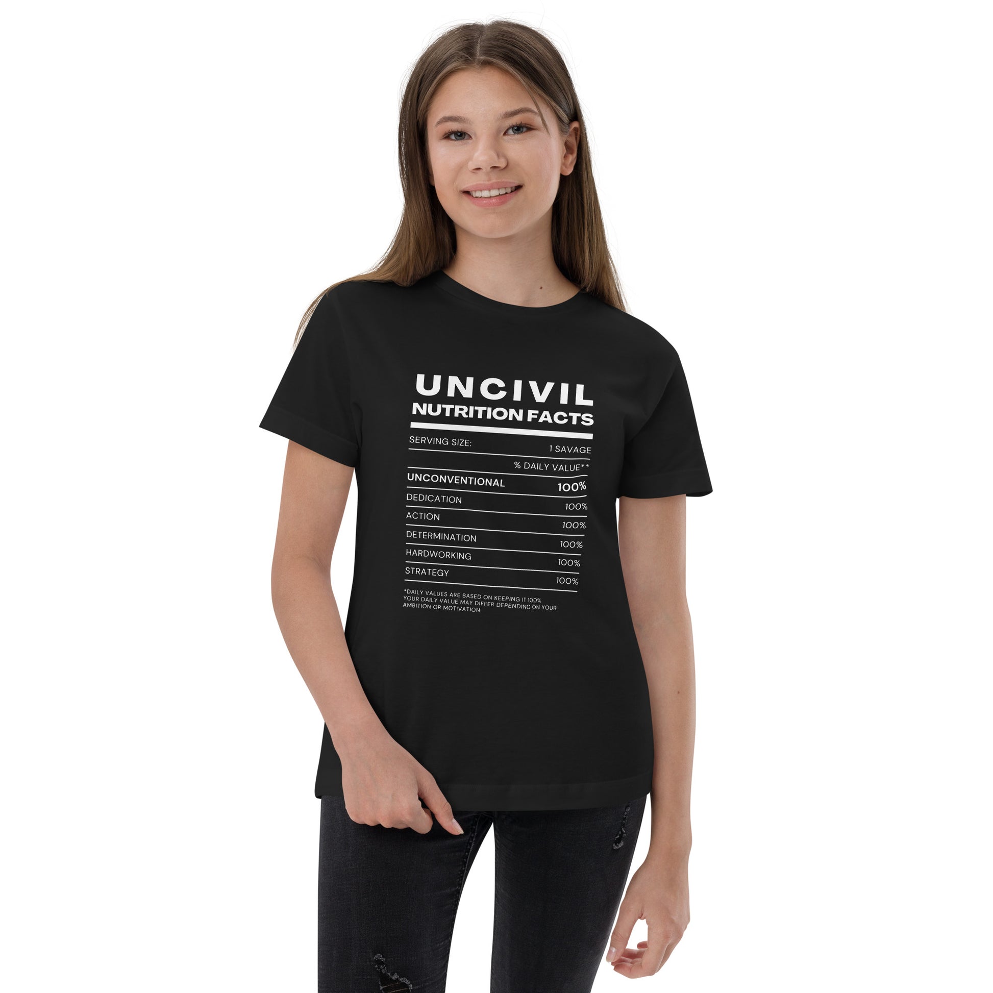 Our UNCIVIL Nutritional facts, Unconventional, dedicated, action, determination, hardworking, & strategy. Featured in black and white, youth shirt.