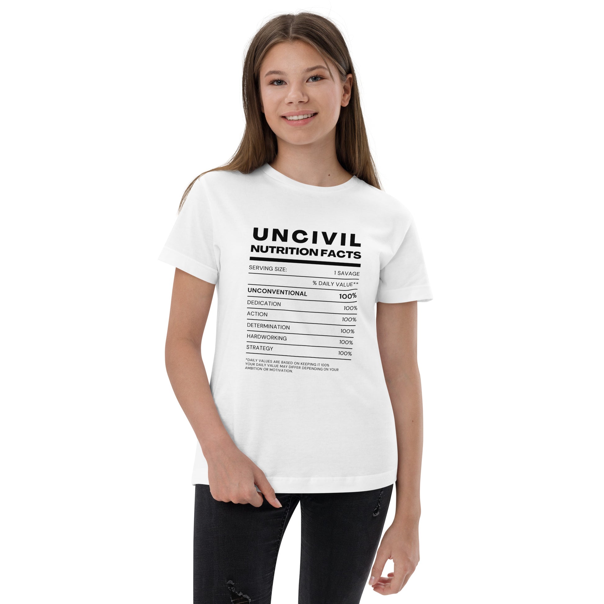 Our UNCIVIL Nutritional facts, Unconventional, dedicated, action, determination, hardworking, & strategy. Featured in black and white, youth shirt.