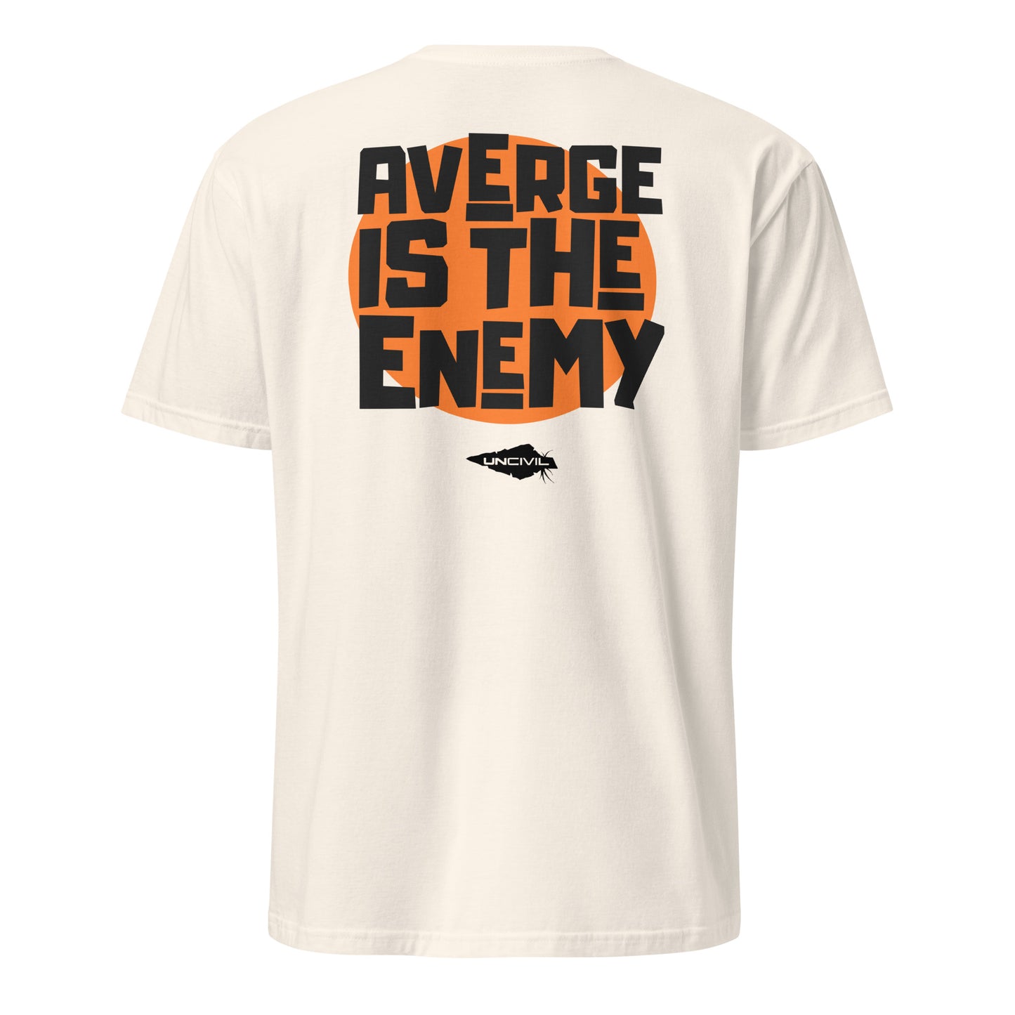 Natural Average is the Enemy T-Shirt with Black UNCIVIL Spear