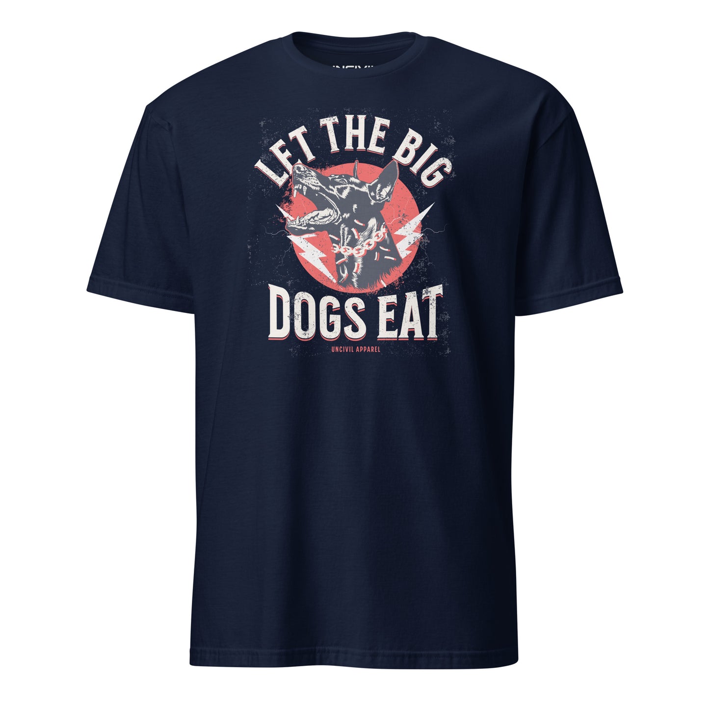 Navy Blue Let The Big Dogs Eat Unisex T-Shirt