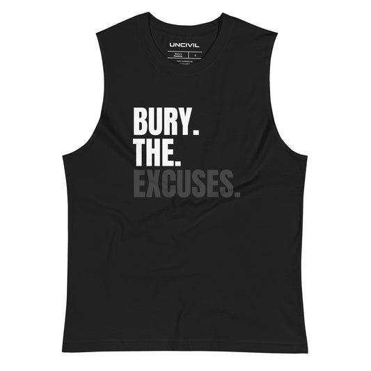 Bury the Excuses Unisex Muscle Tee for workout motivation