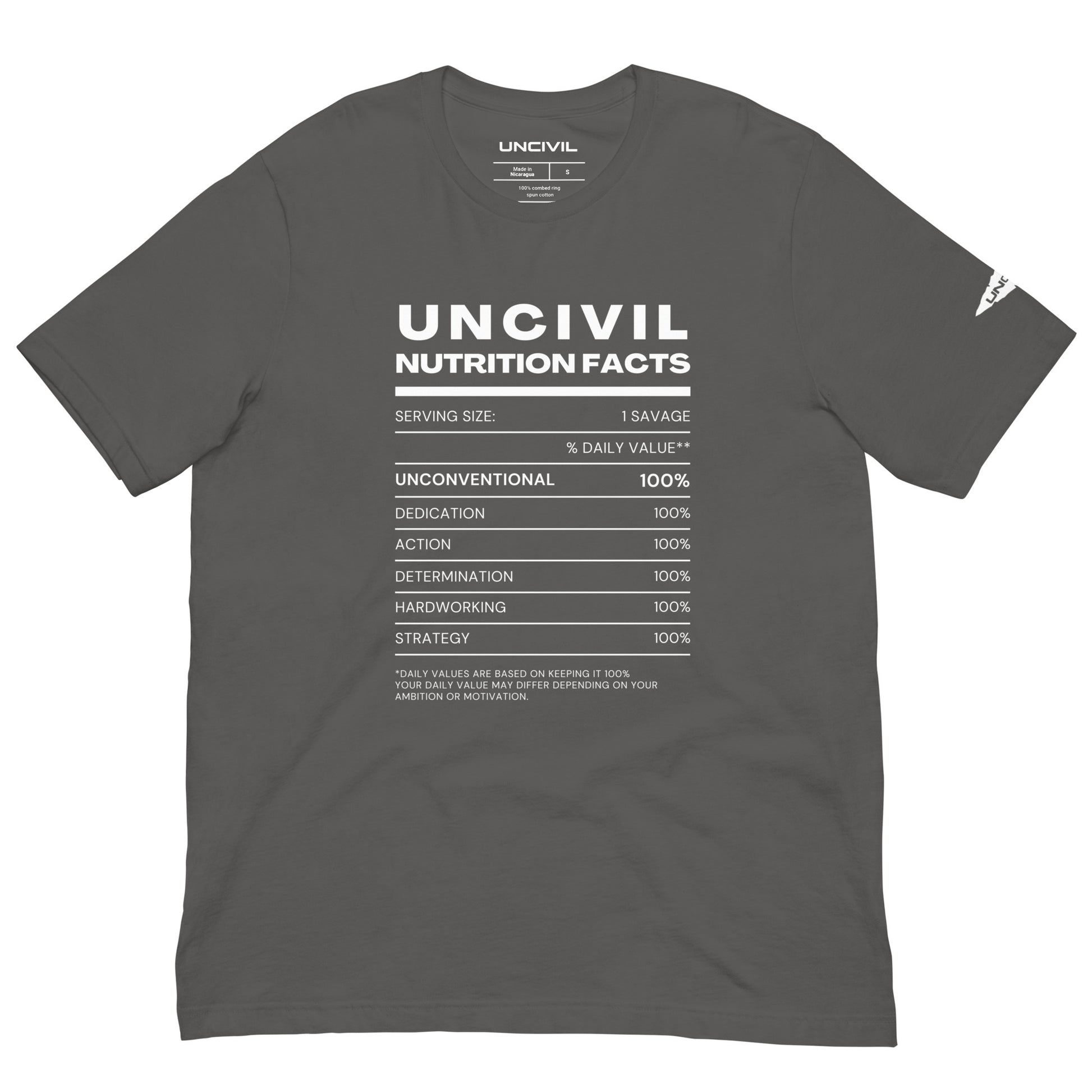 Our UNCIVIL Nutritional facts, Unconventional, dedicated, action, determination, hardworking, & strategy. Asphalt unisex shirt.