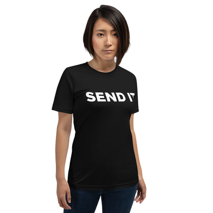 Send It is often used as an expression to indicate taking action or proceeding with a plan. Black women's shirt.