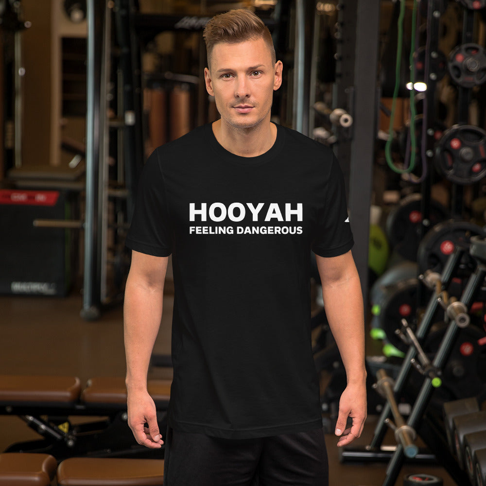 Hooyah, Feeling Dangerous shirt. The term "hooyah" is a U.S. Navy SEALs battle cry often used as motivation. Black unisex t-shirt.