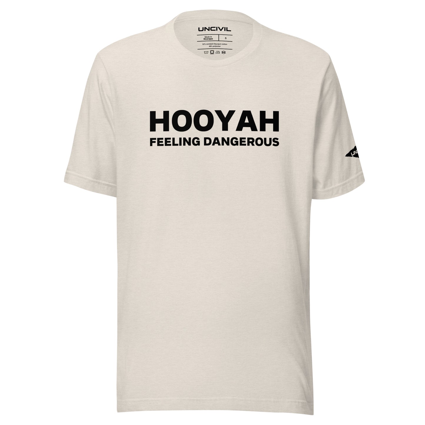 Hooyah, Feeling Dangerous shirt. The term "hooyah" is a U.S. Navy SEALs battle cry often used as motivation. Heather Dust unisex t-shirt.