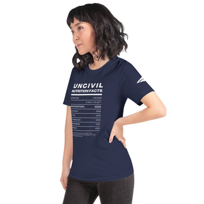 Our UNCIVIL Nutritional facts, Unconventional, dedicated, action, determination, hardworking, & strategy. Navy unisex shirt.