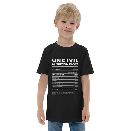 Our UNCIVIL Nutritional facts, Unconventional, dedicated, action, determination, hardworking, & strategy. Featured in black and white, youth shirt.