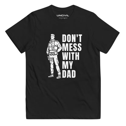 Kids Don't Mess with my Dad, Police shirt. Black youth shirt.